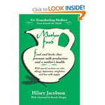 Mother Food: A Breastfeeding Diet Guide with Lactogenic Foods and Herbs