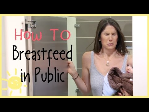HOW TO Breastfeed in Public