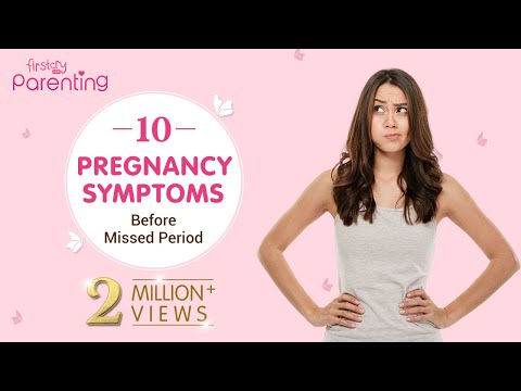 10 Early Pregnancy Symptoms before Missed Period