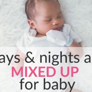 Baby Has Days and Nights Mixed Up: 7 Easy Fixes To Try Now