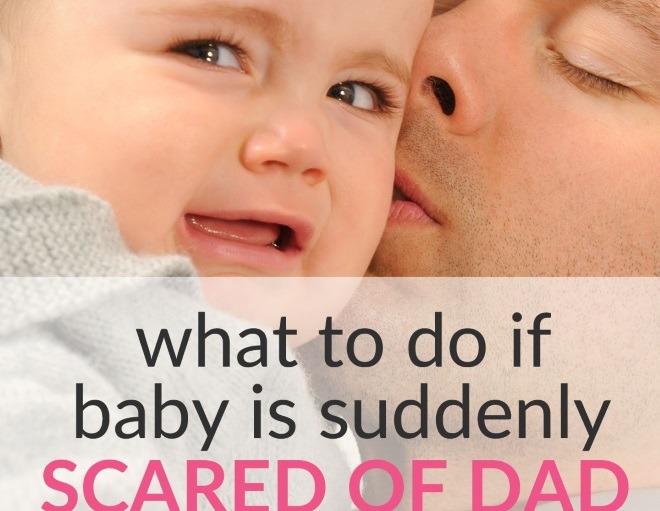 Read more about the article What to Do if Your Baby Is Suddenly Scared Of Dad! (Is it Really Normal?)
