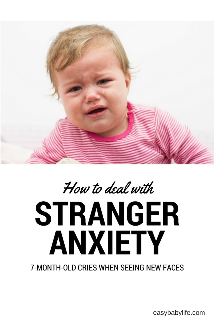 Baby Crying A Lot When Seeing New Faces Stranger Anxiety