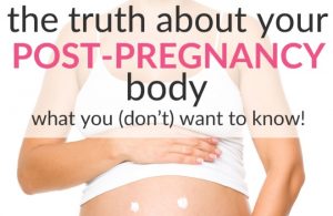 Read more about the article Your Post-Pregnancy Body: 16 Facts You (Don’t) Want to Know