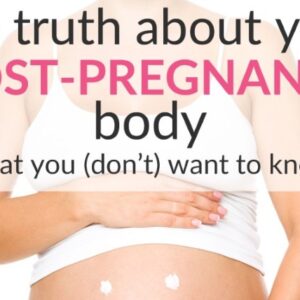 Your Post-Pregnancy Body: 16 Facts You (Don’t) Want to Know