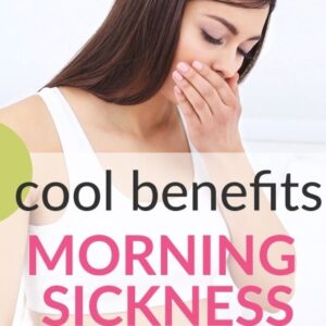 3 Cool Benefits Of Morning Sickness (So Keep Your Spirits Up, Mom!)