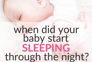 Read more about the article When Did Your Baby Sleep Through The Night? (+1000 Answers!)