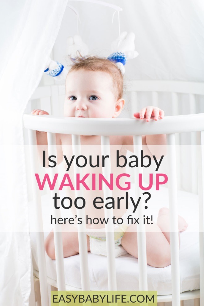 Baby Wakes Up Too Early? How To Adjust Baby Wake Up Time Now