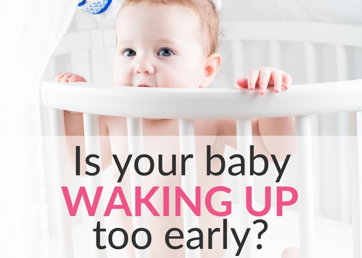 Baby Wakes Up Too Early? How To Adjust Baby Wake Up Time