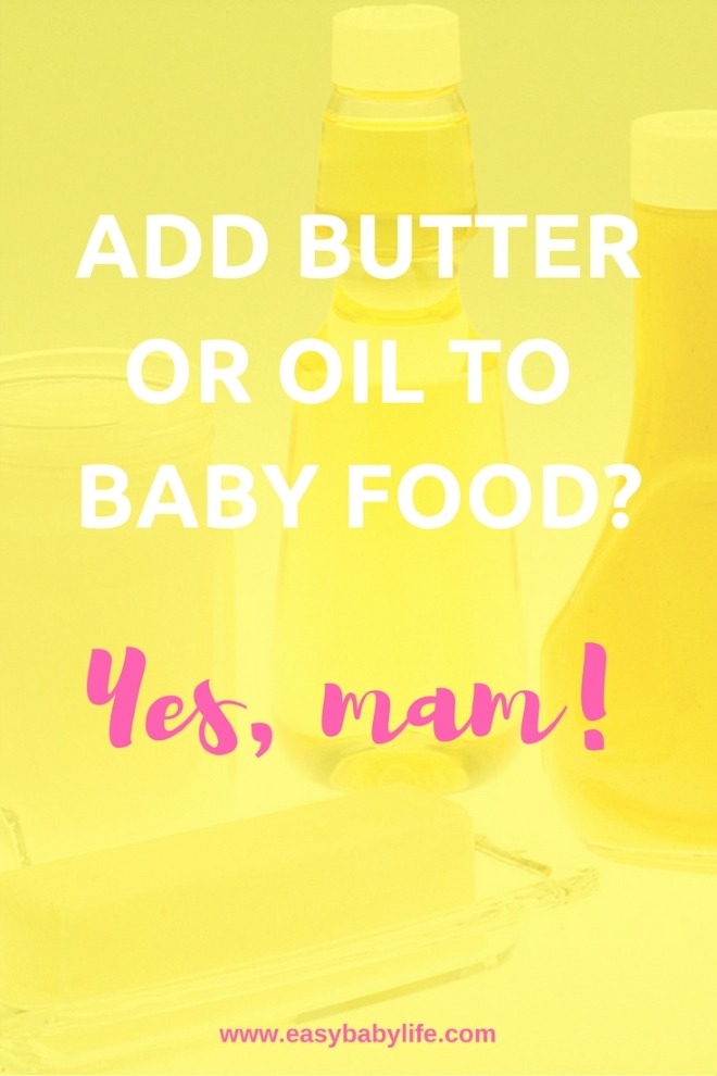 oil or butter to baby food Easy Baby Life