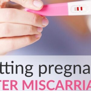 Getting Pregnant After Miscarriage? No Need To Wait Study Says