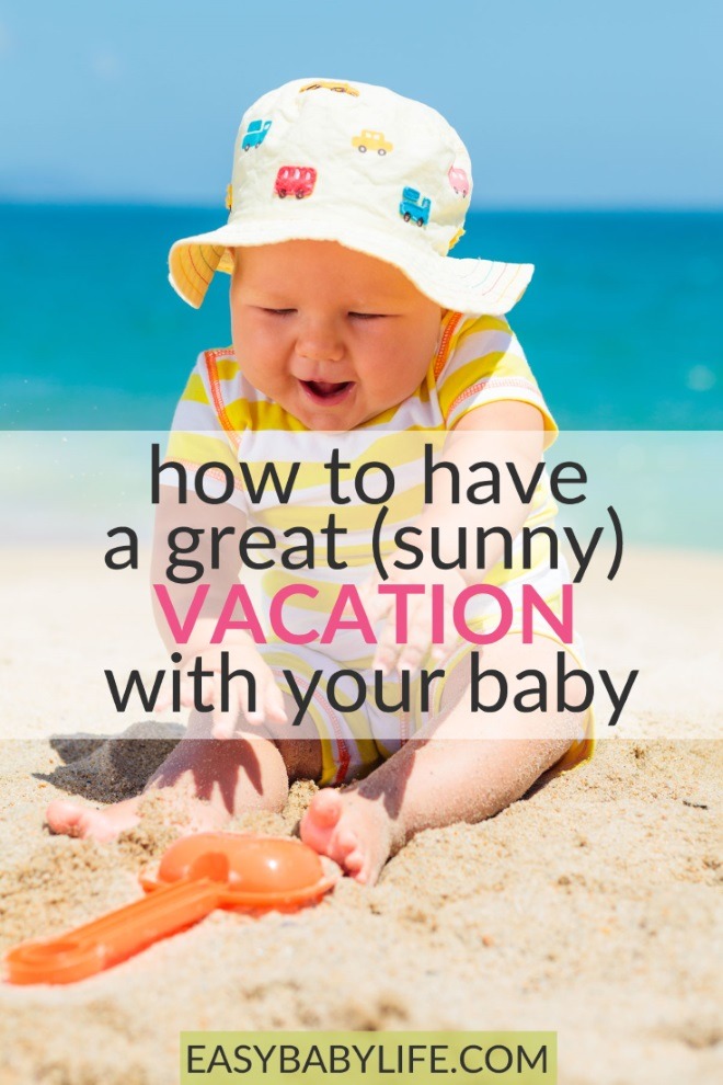vacation with your baby away from home