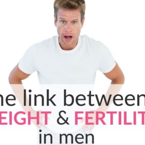 The Link Between Weight And Fertility In Men (Potential Dads Read This!)