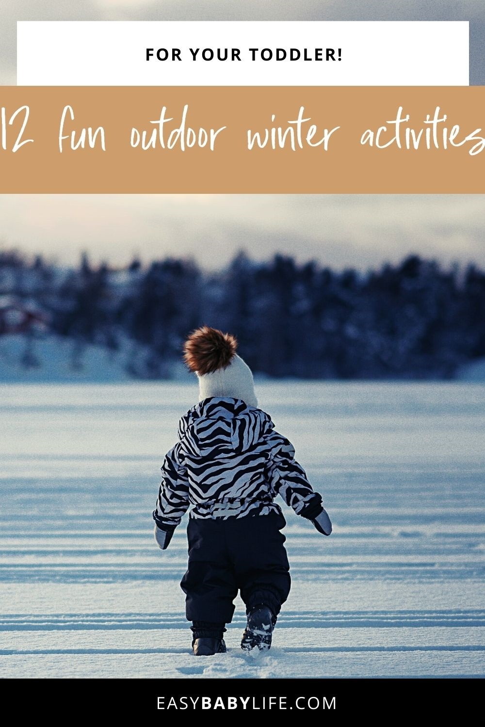 12 Fun Outdoor Winter Activities for Toddlers (Snowy or Not)